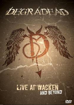 Degradead : Live at Wacken and Beyond